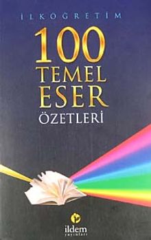İlköğretim 100 Temel Eser Özetleri