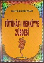 Fütuhat-ı Mekkiyye Zübdesi (Tasavvuf 029)
