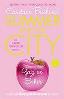 Yaz ve Şehir - Candace Bushnell