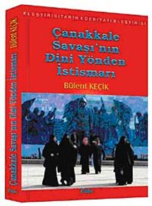 Çanakkale Savaşı'nın Dini Yönden İstismarı