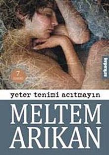 Yeter Tenimi Acıtmayın