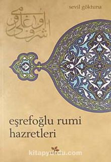 Eşrefoğlu Rumi Hazretleri - Sevil Göktuna