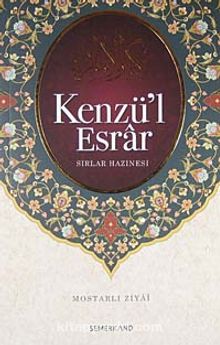 Kenzü'l Esrar / Sırlar Hazinesi - Mostarlı Ziya-i