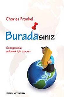 Buradasınız & Gezegeninizi Anlamak İçin İpuçları