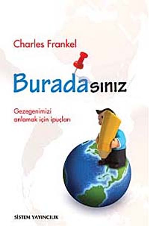 Buradasınız & Gezegeninizi Anlamak İçin İpuçları
