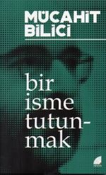 Bir İsme Tutunmak
