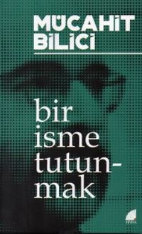 Bir İsme Tutunmak