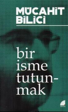 Bir İsme Tutunmak