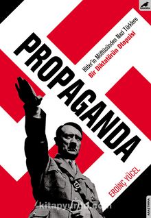 Propaganda & Bir Diktatörün Otopsisi - Erdinç Yücel | kitapyurdu.com