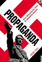 Propaganda & Bir Diktatörün Otopsisi