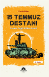 15 Temmuz Destanı Tankın Değil Halkın Zaferi