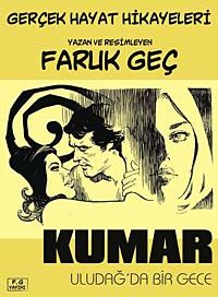Kumar & Gerçek Hayat Hikayeleri