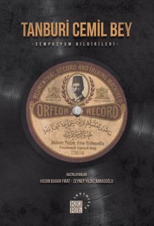 Tanburi Cemil Bey & Sempozyum Bildirileri