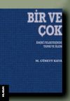 Bir ve &Ccedil;ok & Amiri Felsefesinde Tanrı ve Alem