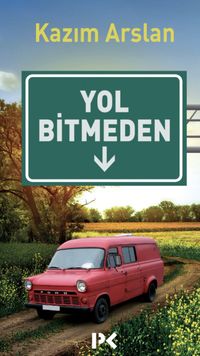 Yol Bitmeden 