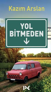Yol Bitmeden 