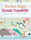 Herkes Kağıt Sanatı Yapabilir