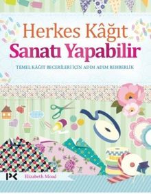 Herkes Kağıt Sanatı Yapabilir