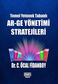 Temel Yetenek Tabanlı AR-GE Yönetimi Stratejileri 