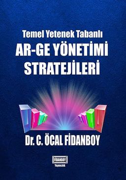 Temel Yetenek Tabanlı AR-GE Yönetimi Stratejileri 