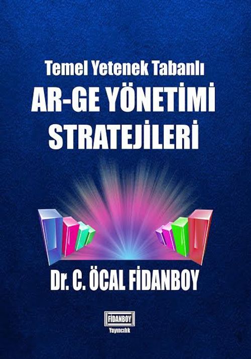 Temel Yetenek Tabanlı AR-GE Yönetimi Stratejileri 