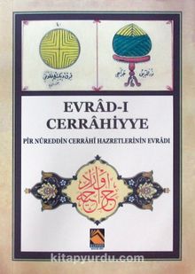 Evrad-ı Cerrahiyye  & Pir Nureddin Cerrahi Hazretlerinin Evradı - Bilinmeyen Yazar