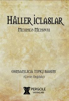 Haller ve İclaslar (Osmanlıca Tıpkı Basım)