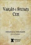 Vakıatı Sultan Cem (Osmanlıca Tıpkı Basım)