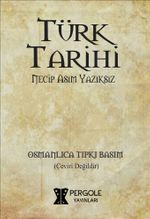 Türk Tarihi (Osmanlıca Tıpkı Basım)