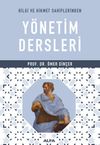 Bilgi ve Hikmet Sahiplerinden Y&ouml;netim Dersleri