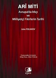Ari Miti Avrupa'da Irkçı ve Milliyetçi Fikirlerin Tarihi