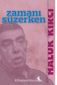 Zamanı Süzerken - Haluk Kırcı