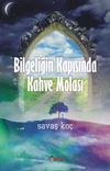 Bilgeliğin Kapısında Kahve Molası