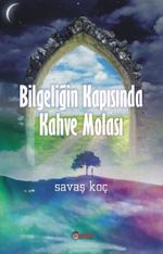 Bilgeliğin Kapısında Kahve Molası