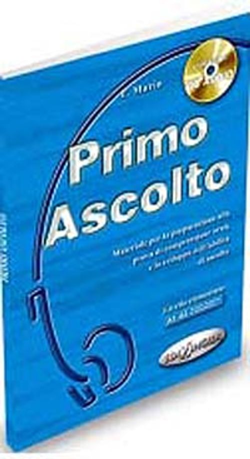 Primo Ascolto +CD (İtalyanca Temel Seviye Dinleme)