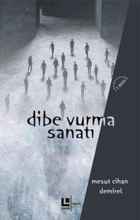 Dibe Vurma Sanatı
