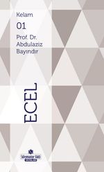 Kur'an'ın Öğrettiği Kavramlar - Ecel (Cep Boy)