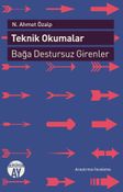 Teknik Okumalar & Bağa Destursuz Girenler