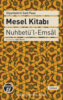 Mesel Kitabı & Nuhbetü’l-Emsal - Diyarbakırlı Sa'id Paşa