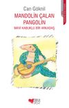 Mandolin Çalan Pangolin & Mavi Kabuklu Bir Arkadaş