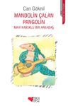 Mandolin Çalan Pangolin &amp; Mavi Kabuklu Bir Arkadaş