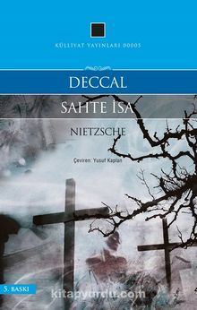 Deccal Sahte İsa - Friedrich Nietzsche