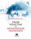 Proje Y&ouml;netimi ve M&uuml;hendislik Ekonomisi