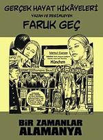 Bir Zamanlar Alamanya & Gerçek Hayat Hikayeleri