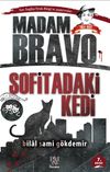 Madam Bravo Sofitadaki Kedi