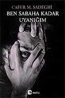 Ben Sabaha Kadar Uyanığım
