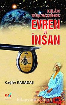 Kelam Düşüncesinde Evren ve İnsan - Prof. Dr. Cağfer Karadaş