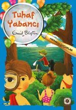 Tuhaf Yabancı / Meraklı Çocuklar