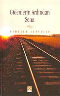 Gidenlerin Ardından Sena