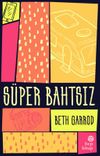S&uuml;per Bahtsız